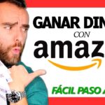 Aprende a ganar dinero con Amazon Afiliados paso a paso