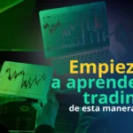 Aprende trading desde casa con estas herramientas gratuitas